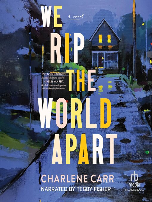 Title details for We Rip the World Apart by Charlene Carr - Wait list